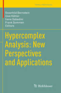 Hypercomplex Analysis: New Perspectives and Applications (Trends in Mathematics)