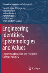Engineering Identities, Epistemologies and Values : Engineering Education and Practice in Context, Volume 2 (Philosophy of Engineering and Technology)