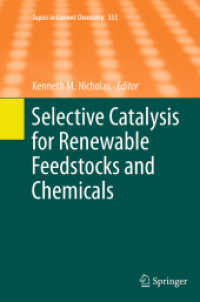 Selective Catalysis for Renewable Feedstocks and Chemicals (Topics in Current Chemistry)