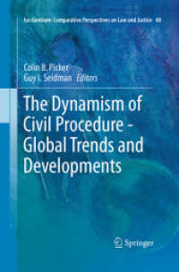 The Dynamism of Civil Procedure - Global Trends and Developments (Ius Gentium: Comparative Perspectives on Law and Justice)