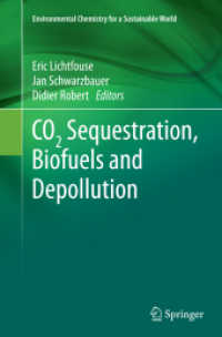 CO2 Sequestration, Biofuels and Depollution (Environmental Chemistry for a Sustainable World)