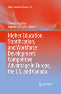 Higher Education, Stratification, and Workforce Development : Competitive Advantage in Europe, the US, and Canada (Higher Education Dynamics)