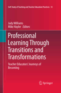 Professional Learning through Transitions and Transformations : Teacher Educators' Journeys of Becoming (Self-study of Teaching and Teacher Education Practices)