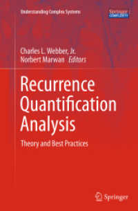 Recurrence Quantification Analysis : Theory and Best Practices (Understanding Complex Systems)