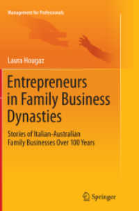 Entrepreneurs in Family Business Dynasties : Stories of Italian-Australian Family Businesses over 100 Years (Management for Professionals)