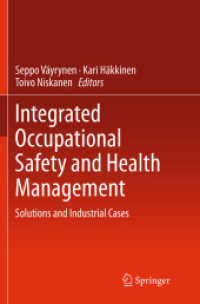 Integrated Occupational Safety and Health Management : Solutions and Industrial Cases