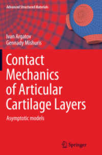 Contact Mechanics of Articular Cartilage Layers : Asymptotic Models (Advanced Structured Materials)