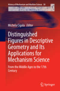 Distinguished Figures in Descriptive Geometry and Its Applications for Mechanism Science : From the Middle Ages to the 17th Century (History of Mechanism and Machine Science)