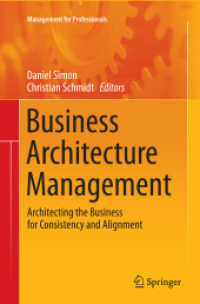 Business Architecture Management : Architecting the Business for Consistency and Alignment (Management for Professionals)
