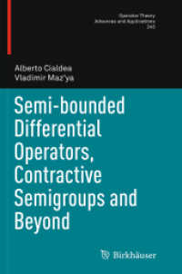 Semi-bounded Differential Operators, Contractive Semigroups and Beyond (Operator Theory: Advances and Applications)