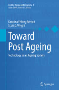 Toward Post Ageing : Technology in an Ageing Society (Healthy Ageing and Longevity)