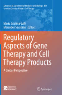 Regulatory Aspects of Gene Therapy and Cell Therapy Products : A Global Perspective (Advances in Experimental Medicine and Biology)