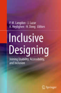 Inclusive Designing : Joining Usability, Accessibility, and Inclusion