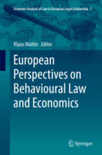 European Perspectives on Behavioural Law and Economics (Economic Analysis of Law in European Legal Scholarship)