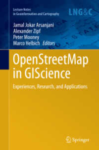 OpenStreetMap in GIScience : Experiences, Research, and Applications (Lecture Notes in Geoinformation and Cartography)