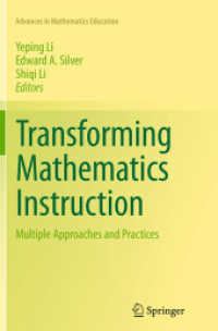 Transforming Mathematics Instruction : Multiple Approaches and Practices (Advances in Mathematics Education)