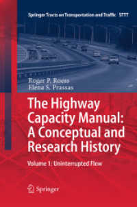The Highway Capacity Manual: a Conceptual and Research History : Volume 1: Uninterrupted Flow (Springer Tracts on Transportation and Traffic)