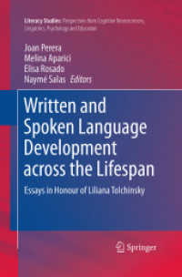 Written and Spoken Language Development across the Lifespan : Essays in Honour of Liliana Tolchinsky (Literacy Studies)