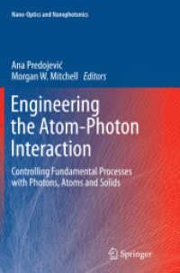Engineering the Atom-Photon Interaction : Controlling Fundamental Processes with Photons, Atoms and Solids (Nano-optics and Nanophotonics)
