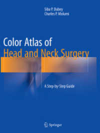 Color Atlas of Head and Neck Surgery : A Step-by-Step Guide