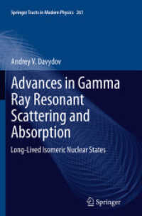 Advances in Gamma Ray Resonant Scattering and Absorption : Long-Lived Isomeric Nuclear States (Springer Tracts in Modern Physics)