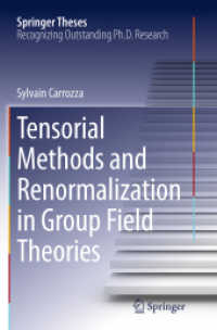 Tensorial Methods and Renormalization in Group Field Theories (Springer Theses)