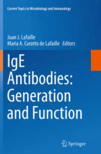 IgE Antibodies: Generation and Function (Current Topics in Microbiology and Immunology)