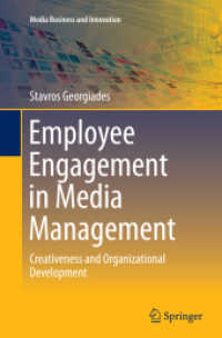 Employee Engagement in Media Management : Creativeness and Organizational Development (Media Business and Innovation)