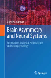 Brain Asymmetry and Neural Systems : Foundations in Clinical Neuroscience and Neuropsychology