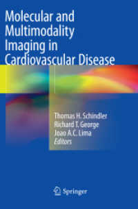Molecular and Multimodality Imaging in Cardiovascular Disease （Softcover Reprint of the Original 1st 2015）