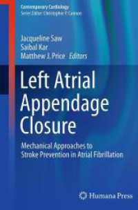 Left Atrial Appendage Closure : Mechanical Approaches to Stroke Prevention in Atrial Fibrillation (Contemporary Cardiology)