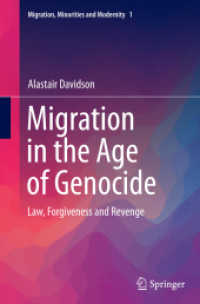 Migration in the Age of Genocide : Law, Forgiveness and Revenge (Migration, Minorities and Modernity)