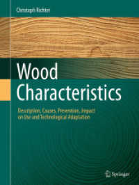 Wood Characteristics : Description, Causes, Prevention, Impact on Use and Technological Adaptation