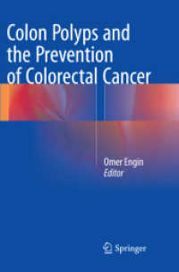 Colon Polyps and the Prevention of Colorectal Cancer （Softcover Reprint of the Original 1st 2015）