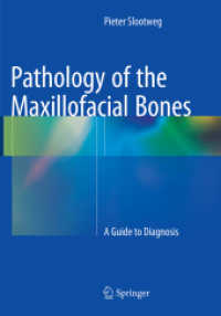 Pathology of the Maxillofacial Bones : A Guide to Diagnosis
