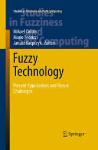 Fuzzy Technology : Present Applications and Future Challenges (Studies in Fuzziness and Soft Computing)