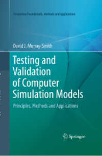 Testing and Validation of Computer Simulation Models : Principles, Methods and Applications (Simulation Foundations, Methods and Applications)