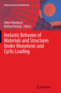 Inelastic Behavior of Materials and Structures under Monotonic and Cyclic Loading (Advanced Structured Materials)