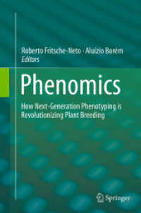 Phenomics : How Next-Generation Phenotyping is Revolutionizing Plant Breeding