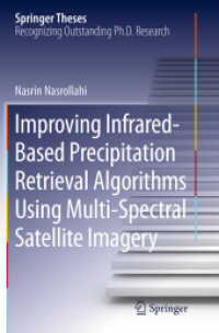 Improving Infrared-Based Precipitation Retrieval Algorithms Using Multi-Spectral Satellite Imagery (Springer Theses)
