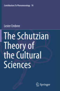 The Schutzian Theory of the Cultural Sciences (Contributions to Phenomenology)