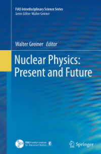Nuclear Physics: Present and Future (Fias Interdisciplinary Science Series)