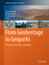 From Geoheritage to Geoparks : Case Studies from Africa and Beyond (Geoheritage, Geoparks and Geotourism)