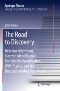 The Road to Discovery : Detector Alignment, Electron Identification, Particle Misidentification, WW Physics, and the Discovery of the Higgs Boson (Springer Theses)