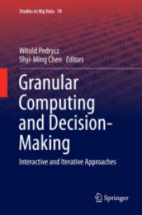Granular Computing and Decision-Making : Interactive and Iterative Approaches (Studies in Big Data)
