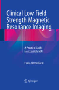 Clinical Low Field Strength Magnetic Resonance Imaging : A Practical Guide to Accessible MRI