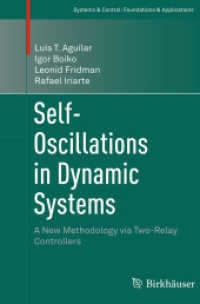Self-Oscillations in Dynamic Systems : A New Methodology via Two-Relay Controllers (Systems & Control: Foundations & Applications)