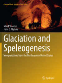 Glaciation and Speleogenesis : Interpretations from the Northeastern United States (Cave and Karst Systems of the World)
