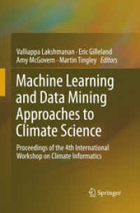 Machine Learning and Data Mining Approaches to Climate Science : Proceedings of the 4th International Workshop on Climate Informatics