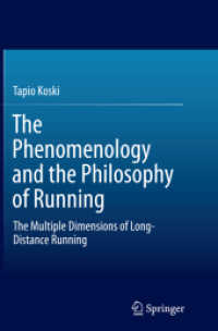 The Phenomenology and the Philosophy of Running : The Multiple Dimensions of Long-Distance Running
